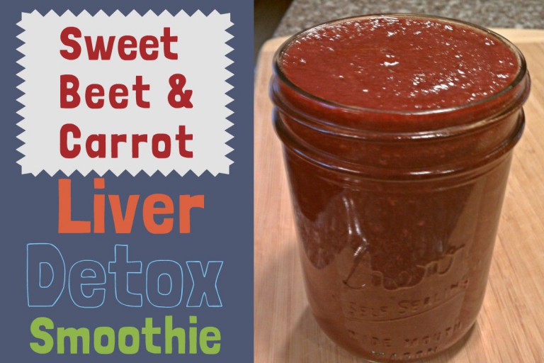 Sweet Beet and Carrot Liver Detox Smoothie